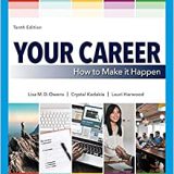 (eBook PDF)Your Career How to Make It Happen 10e by Lisa Owens , Crystal Kadakia , Lauri Harwood