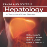 (eBook PDF)Zakim and Boyers Hepatology. A Textbook of Liver Disease by Arun J. Sanyal, Thomas D. Boyer, Norah A Terrault and Keith D Lindor (Auth.)