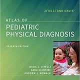 (eBook PDF)Zitelli and Davis  Atlas of Pediatric Physical Diagnosis 7th Edition by Basil J. Zitelli MD , Sara C McIntire MD , Andrew J Nowalk MD PhD